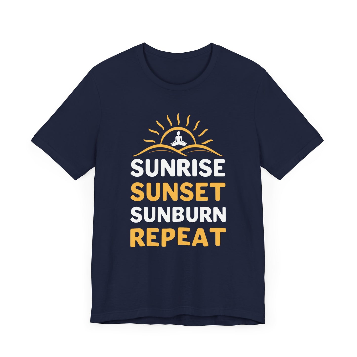 Sunrise Sunset Sunburn Repeat T-shirt, Beach Tshirt, Summer Unisex Shirt, Crewneck Shirt, Short Sleeve Tee, Gift for Him, Gift for Her