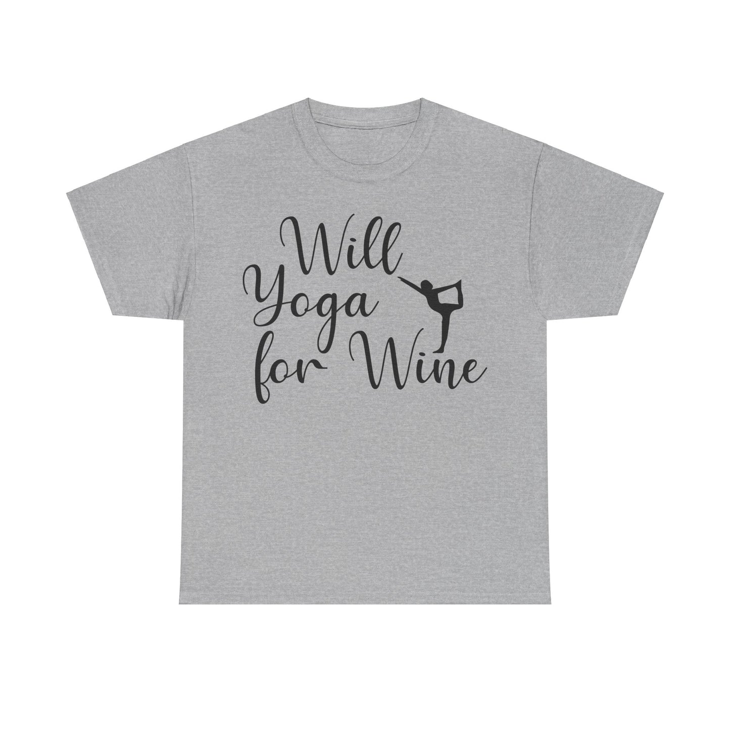 Will Yoga for Wine T-Shirt | Funny Wine Lover Tee | Yoga and Wine Shirt | Relaxation and Vino