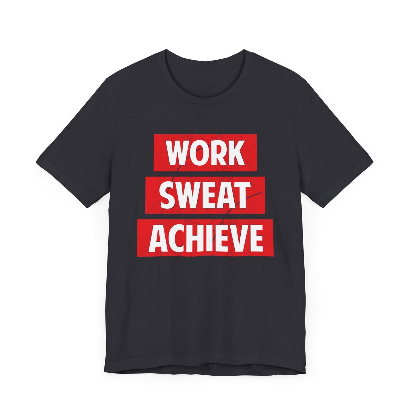 Work Sweat Achieve T-shirt, Work Hard Shirt, Motivational Shirt, Inspirational Tee, Empowering Apparel, Dreamer Hoodie, Shirt for Gift