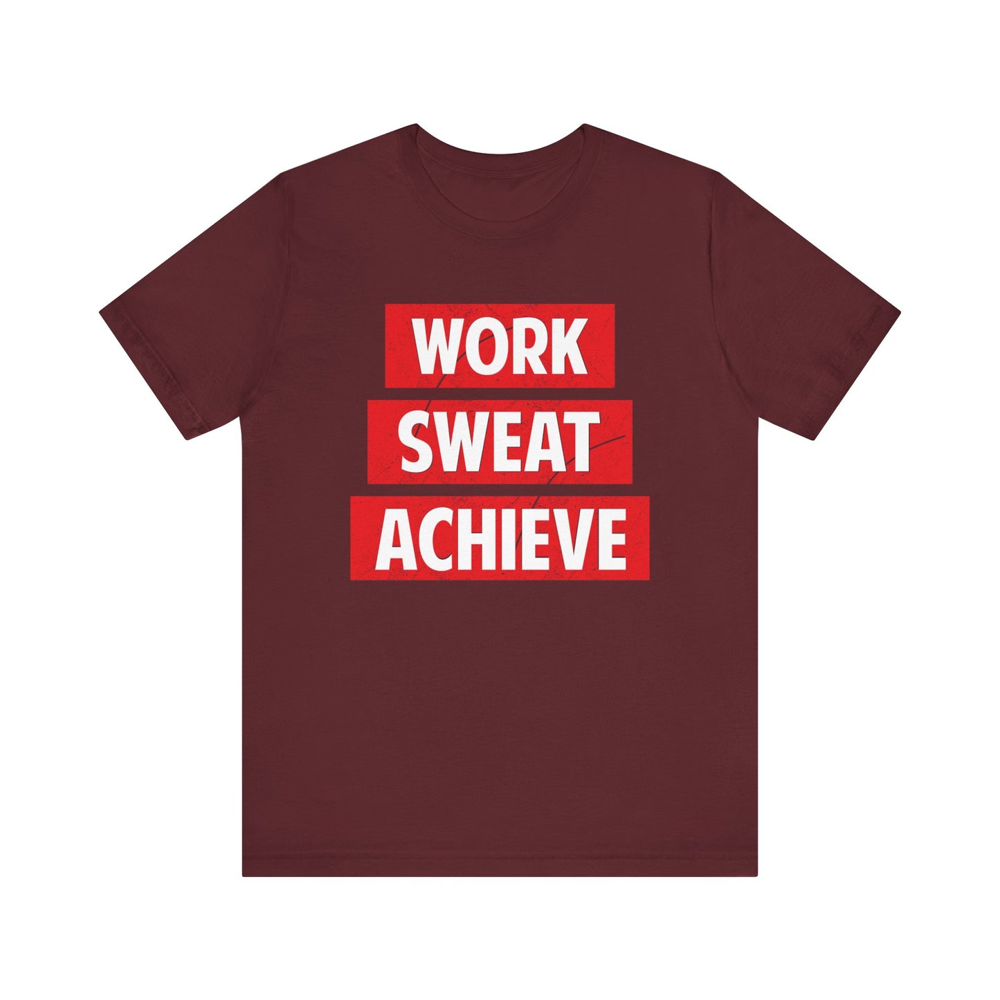 Work Sweat Achieve T-shirt, Work Hard Shirt, Motivational Shirt, Inspirational Tee, Empowering Apparel, Dreamer Hoodie, Shirt for Gift