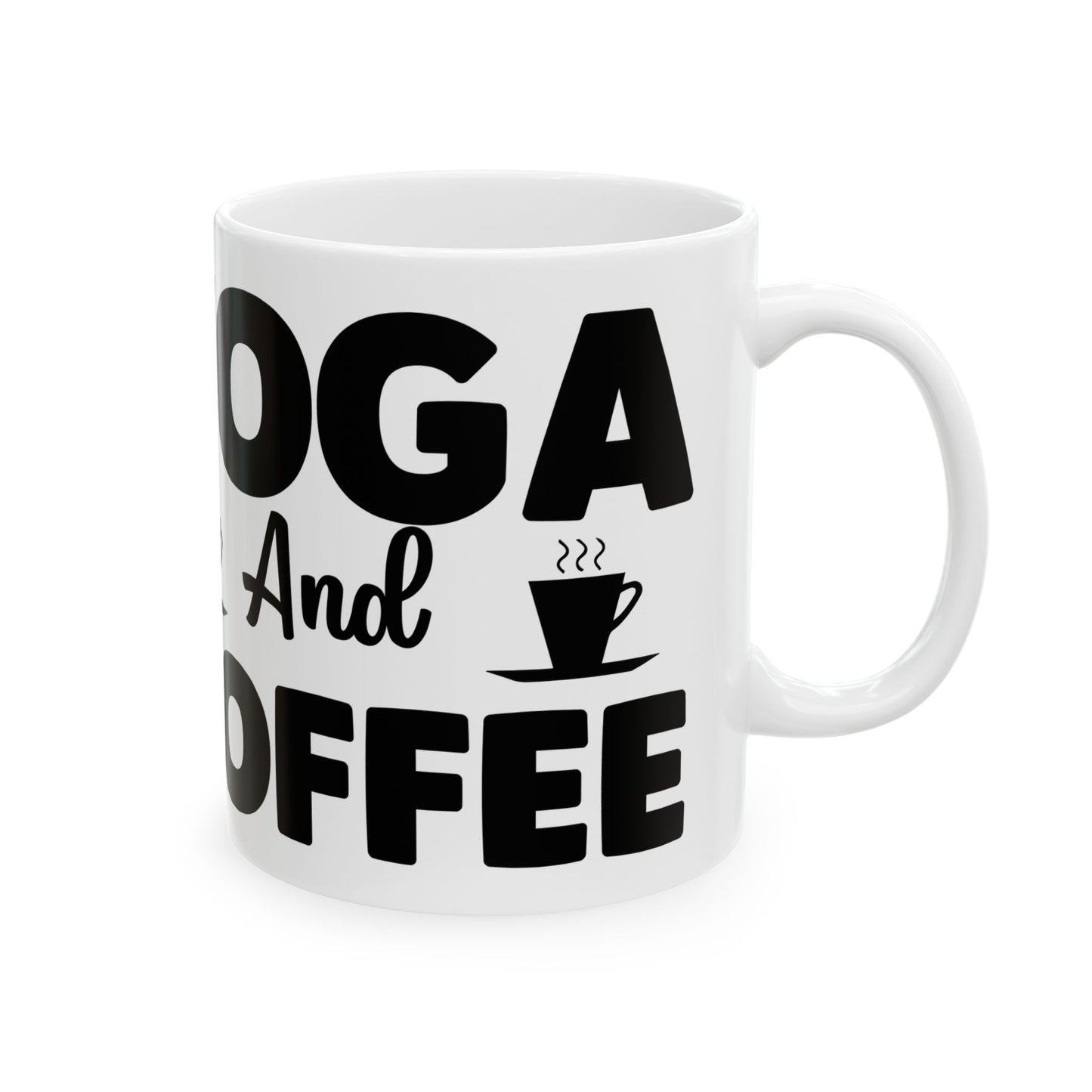 Yoga Life and Coffee Mug | Zen Lifestyle Cup | Yoga and Caffeine Lover Gift