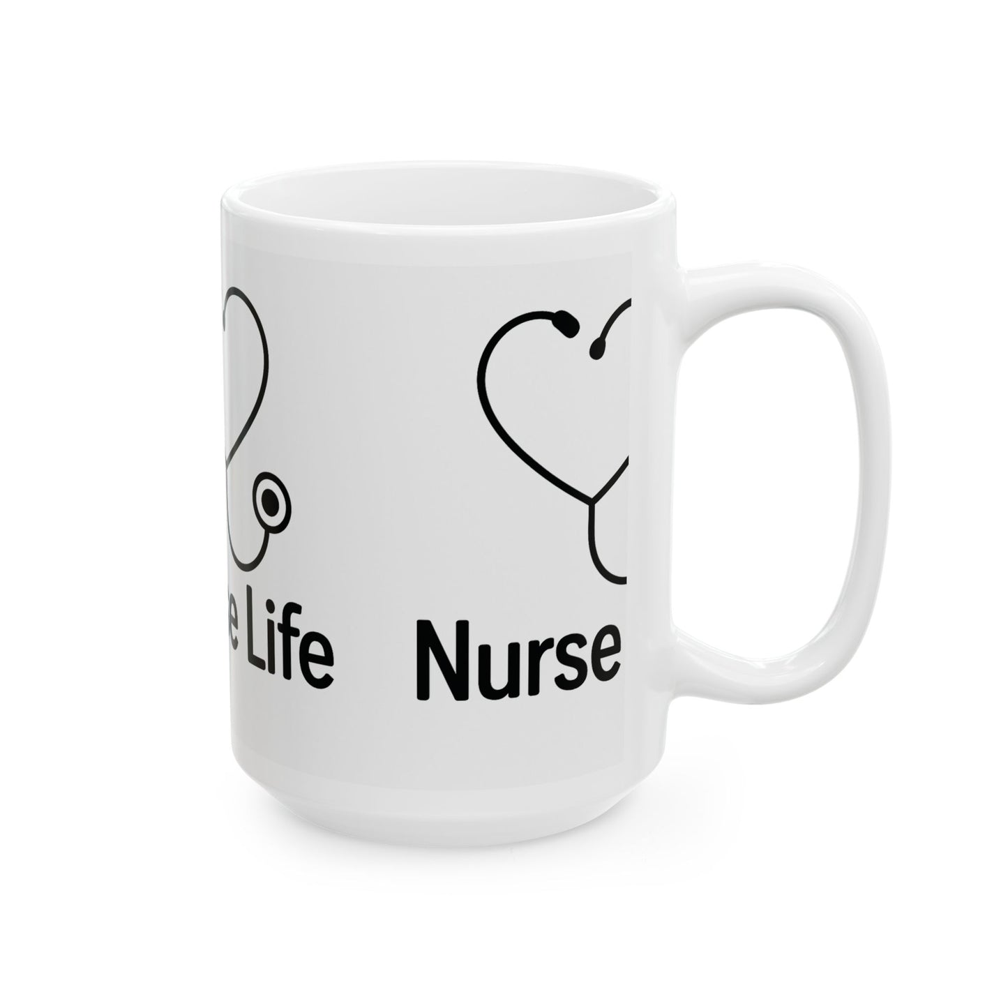 Nurse Life Ceramic Mug - Gift for Nurses, Healthcare Workers, Stethoscope Mug, Coffee Cup, 11oz, 15oz