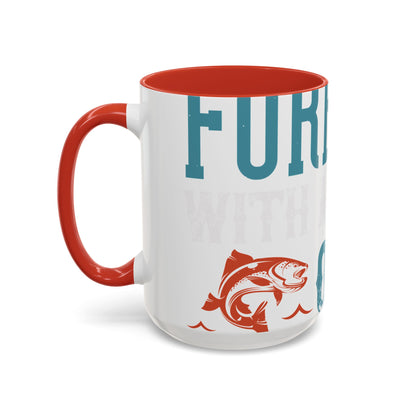 WEEKEND FORECAST WITH A CHANGE OF FISHING-01 — Accent Mug 11/15oz