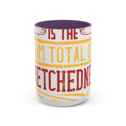 Isolation is the sum total of wretchedness to a man-01 — Accent Mug 11/15oz