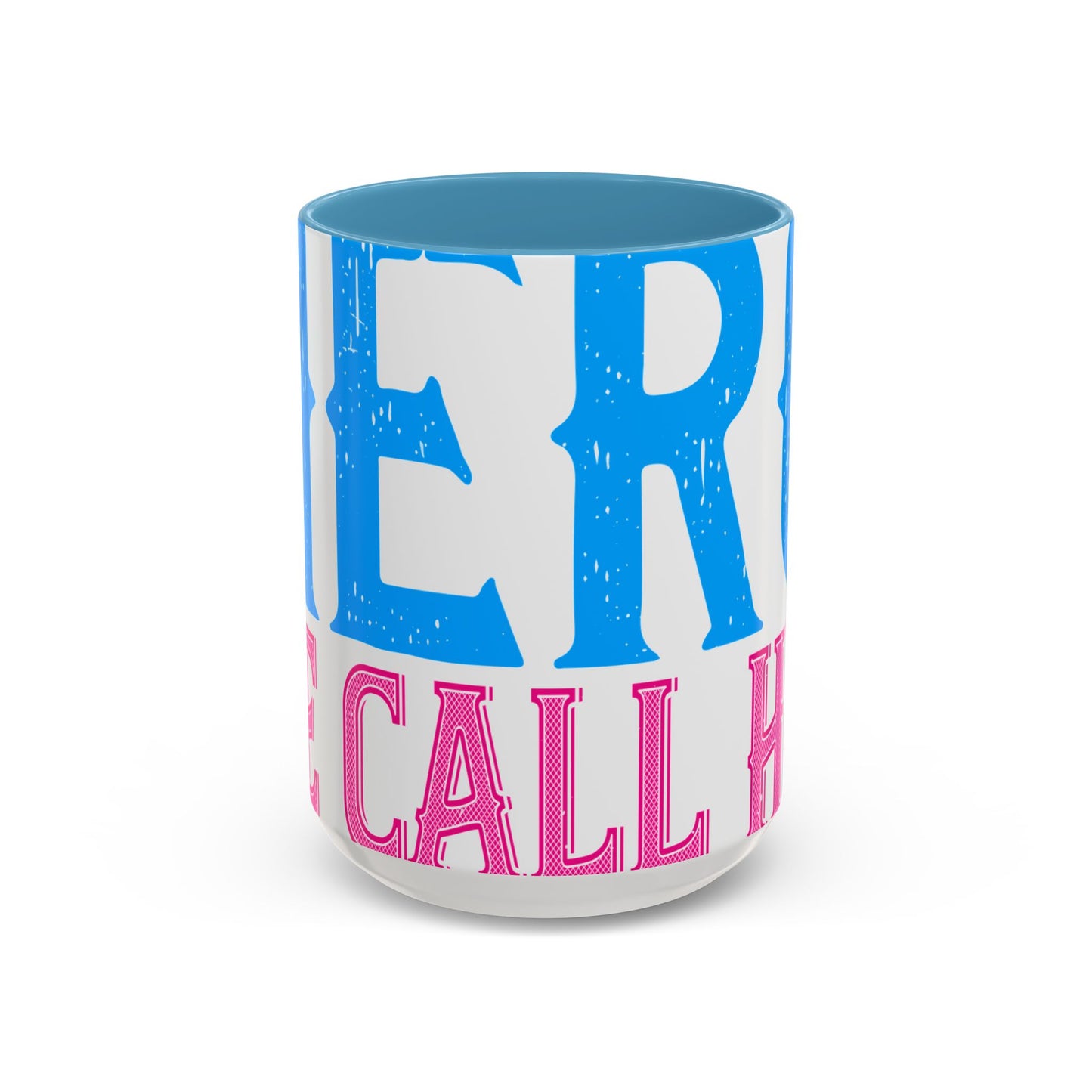 We have a hero, we call him grandpa-01 — Accent Mug 11/15oz