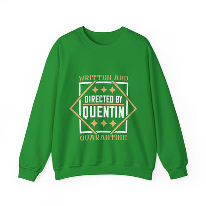 written and directed by quentin quarantine-01 — Unisex Heavy Blend Crewneck (G18000)