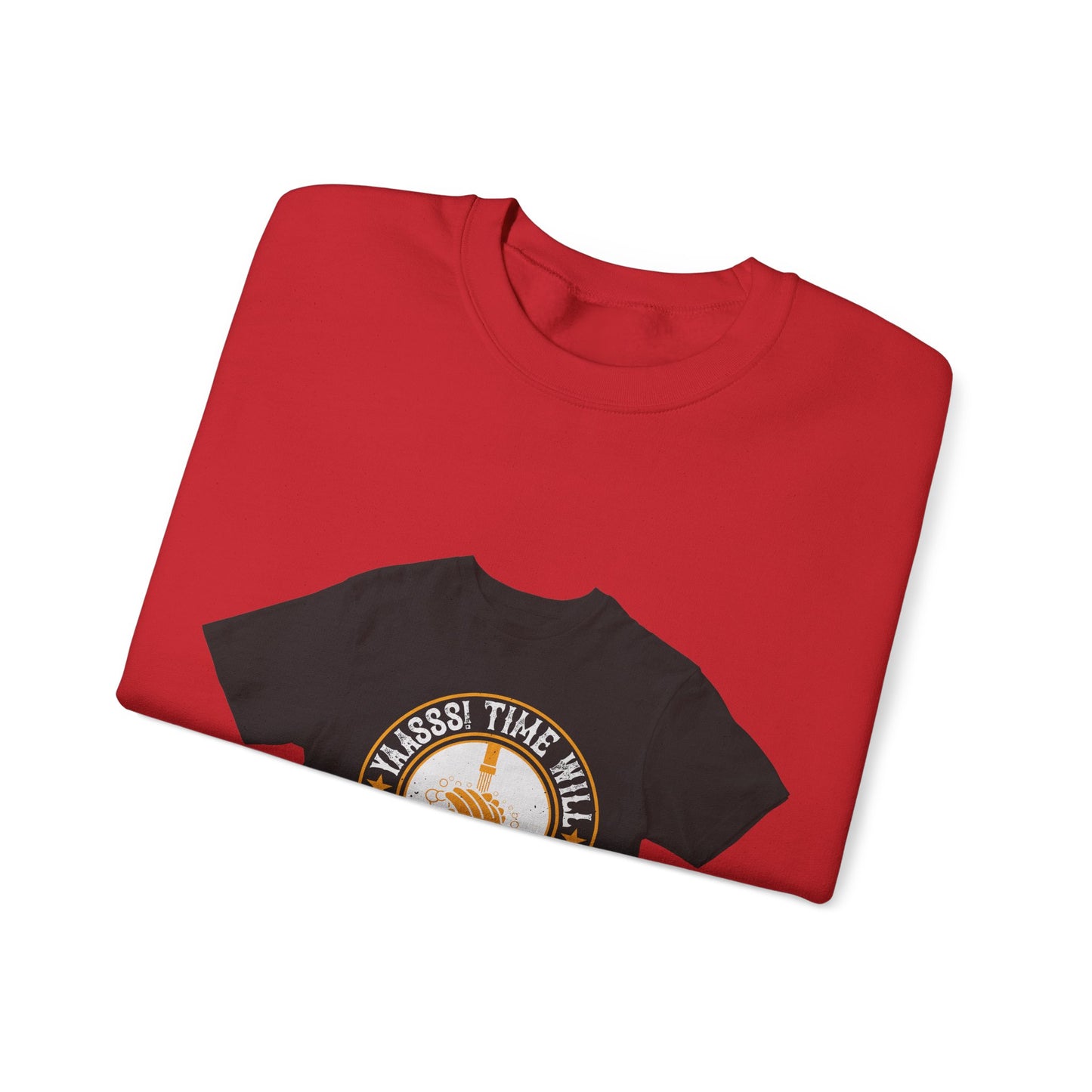 Yaasss Time will heal everything — Unisex Heavy Blend Crewneck (G18000)