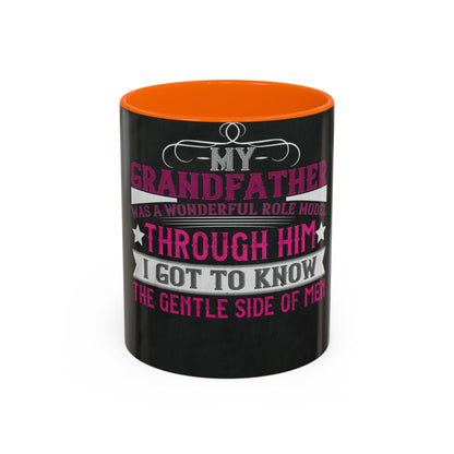 My grandfather was a wonderful role model-01 — Accent Mug 11/15oz