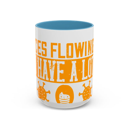 Keep those creative juices flowing. You have a lot of time on your hands!-01 — Accent Mug 11/15oz