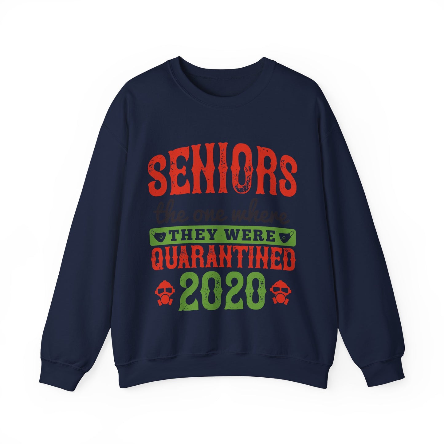 seniors the one where they were quarantined 2020-01 — Unisex Heavy Blend Crewneck (G18000)