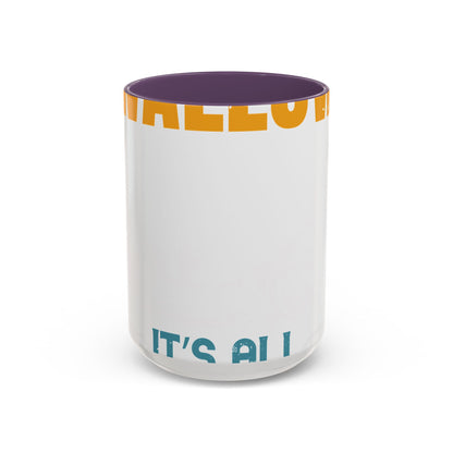 as long as she awallows itΓÇÖs all good-01 — Accent Mug 11/15oz
