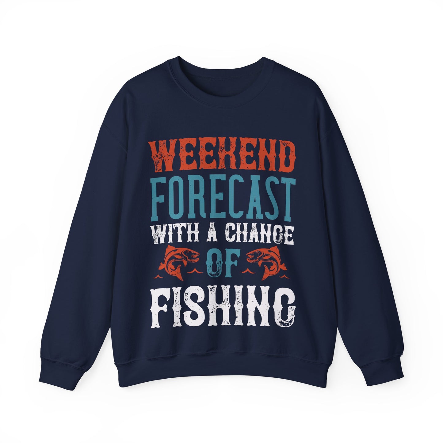 WEEKEND FORECAST WITH A CHANGE OF FISHING-01 — Unisex Heavy Blend Crewneck (G18000)