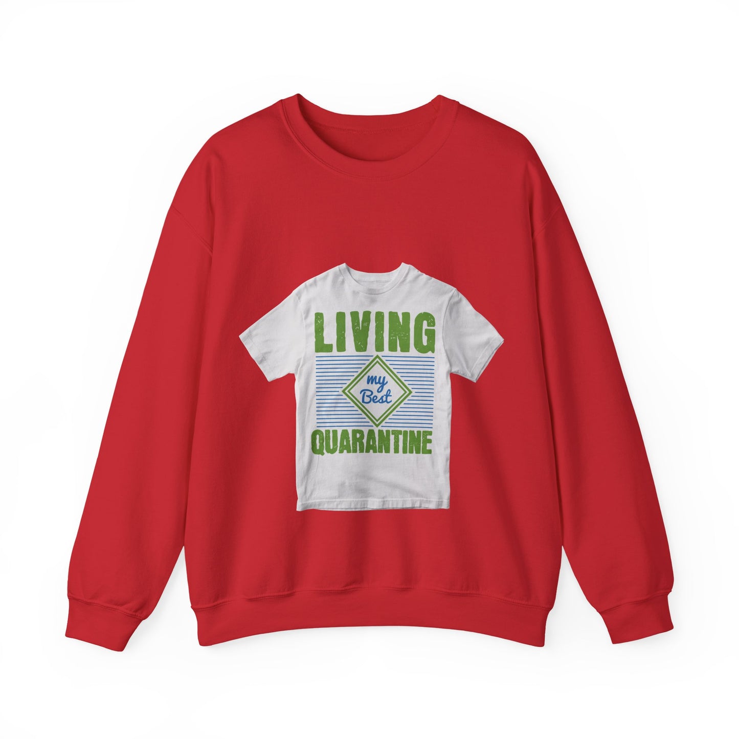 living my best quarantine — Unisex Heavy Blend Crewneck (G18000)
