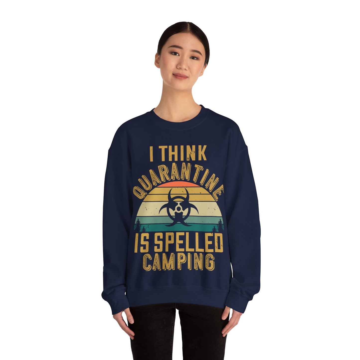 i think quarantine is spelled camping-01 — Unisex Heavy Blend Crewneck (G18000)