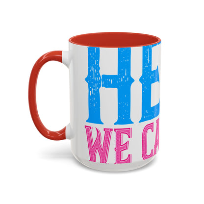 We have a hero, we call him grandpa-01 — Accent Mug 11/15oz