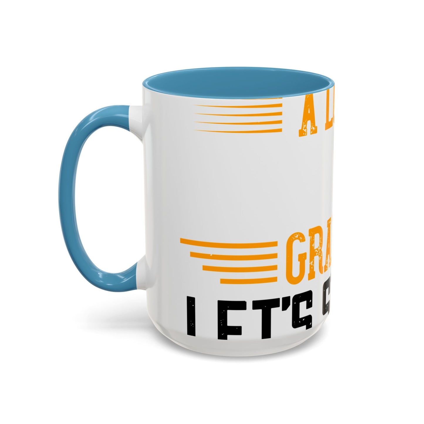 WeΓÇÖve taken a lot of things for granted. LetΓÇÖs stop and acknowledge-01 — Accent Mug 11/15oz