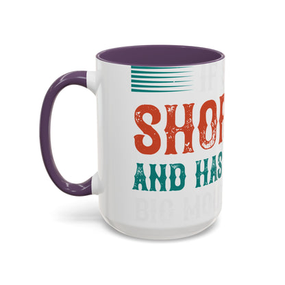 DoesnΓÇÖt matter if she is short,fat and has a big mouth-01 — Accent Mug 11/15oz