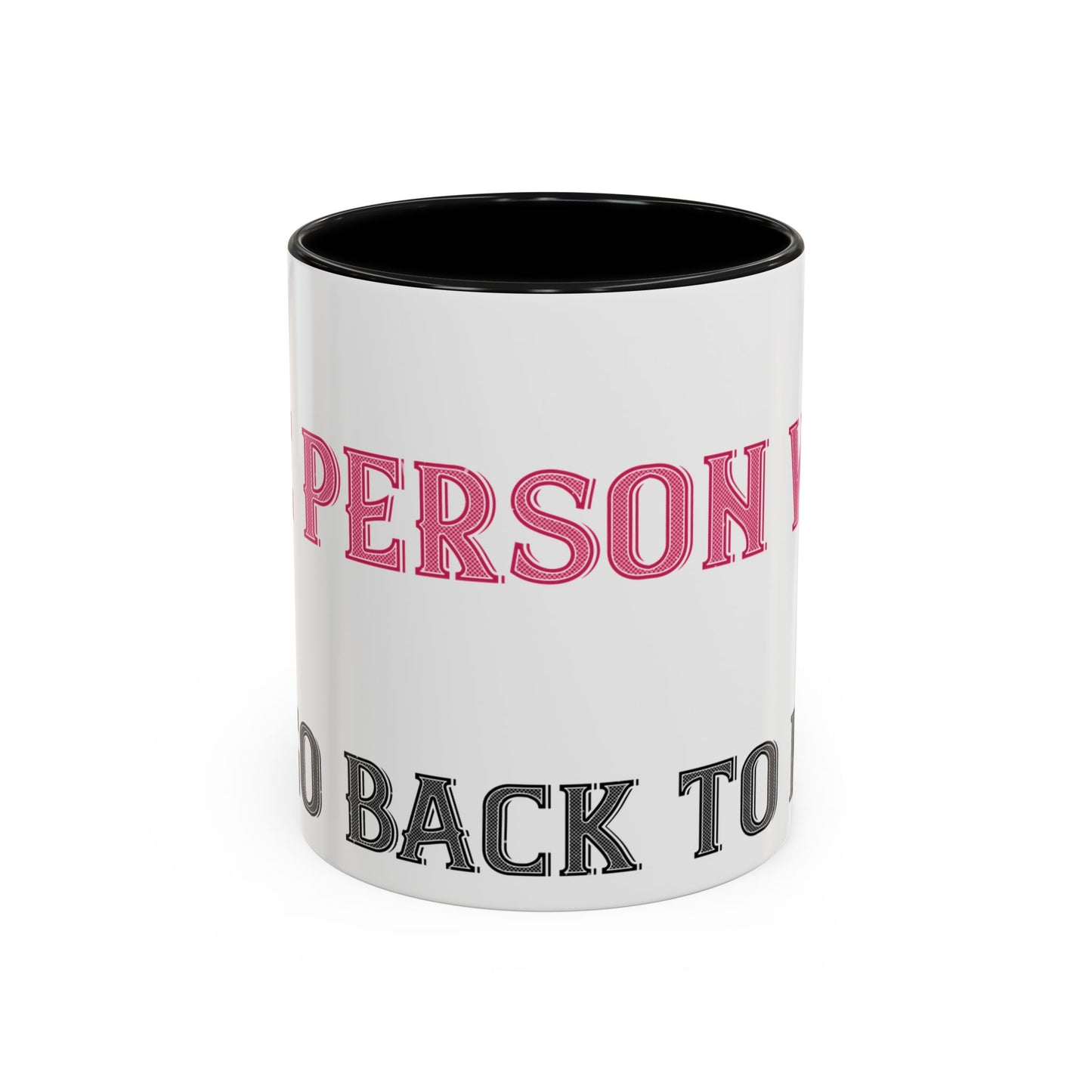 More and more — Accent Mug 11/15oz