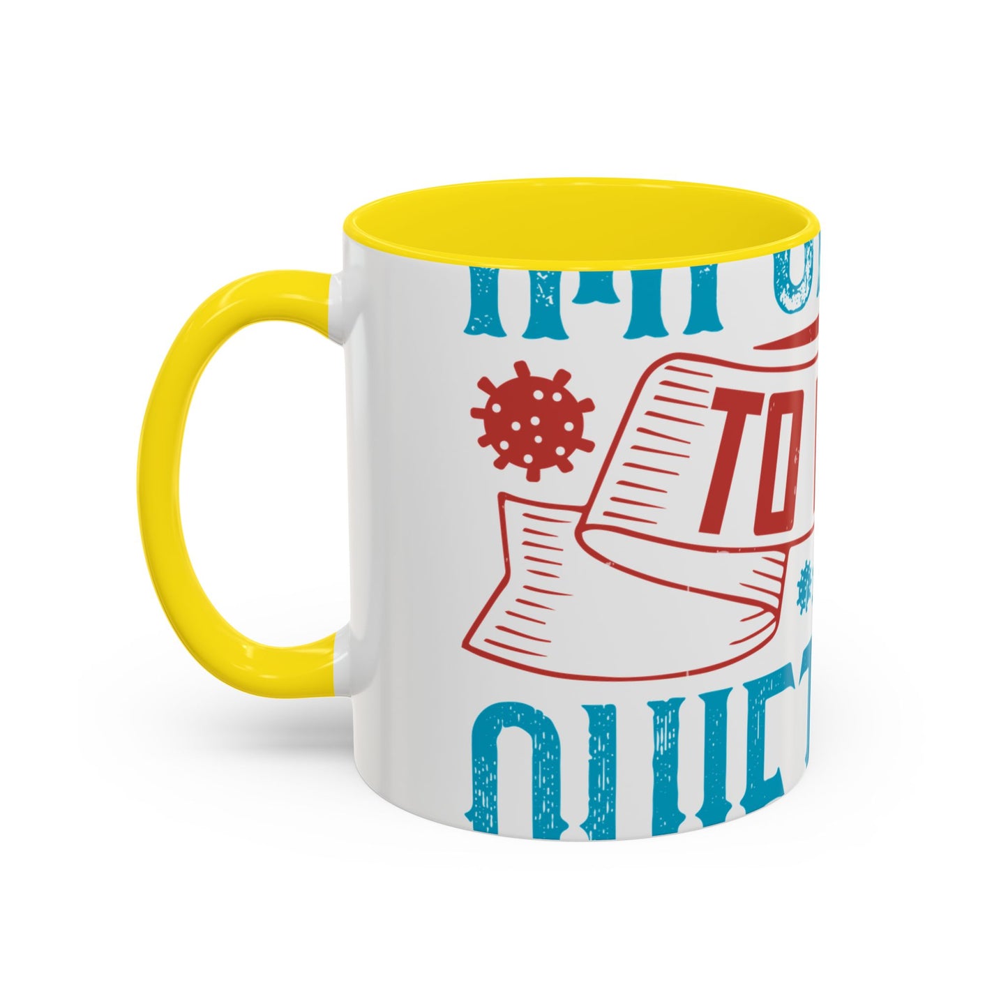 It's important to have quiet time and isolation-01 — Accent Mug 11/15oz