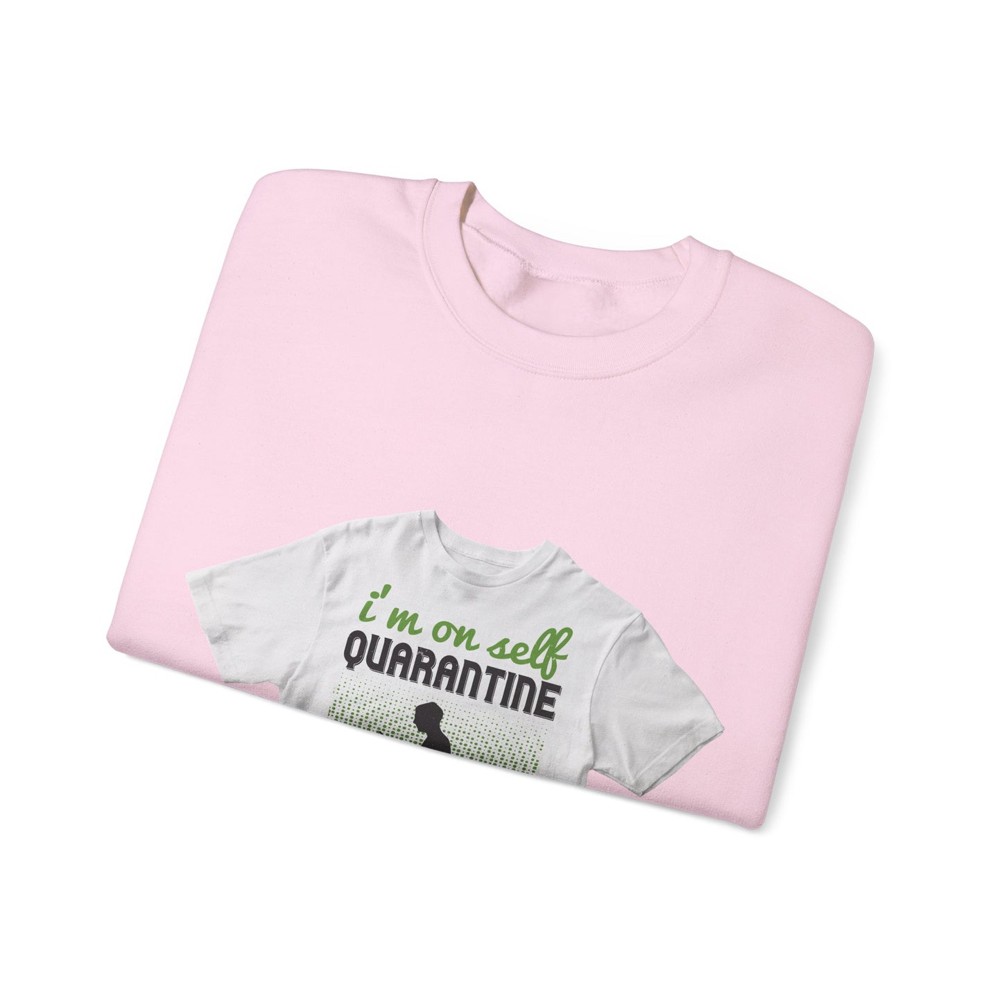 i'm on self quarantine 2020 — Unisex Heavy Blend Crewneck (G18000)
