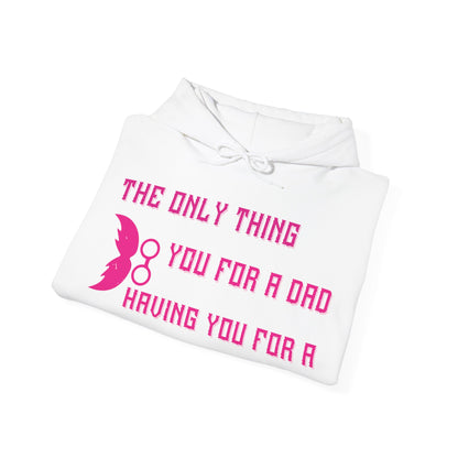 The only thing better than having you for a dad-01 — Unisex Heavy Blend Hoodie (G18500)
