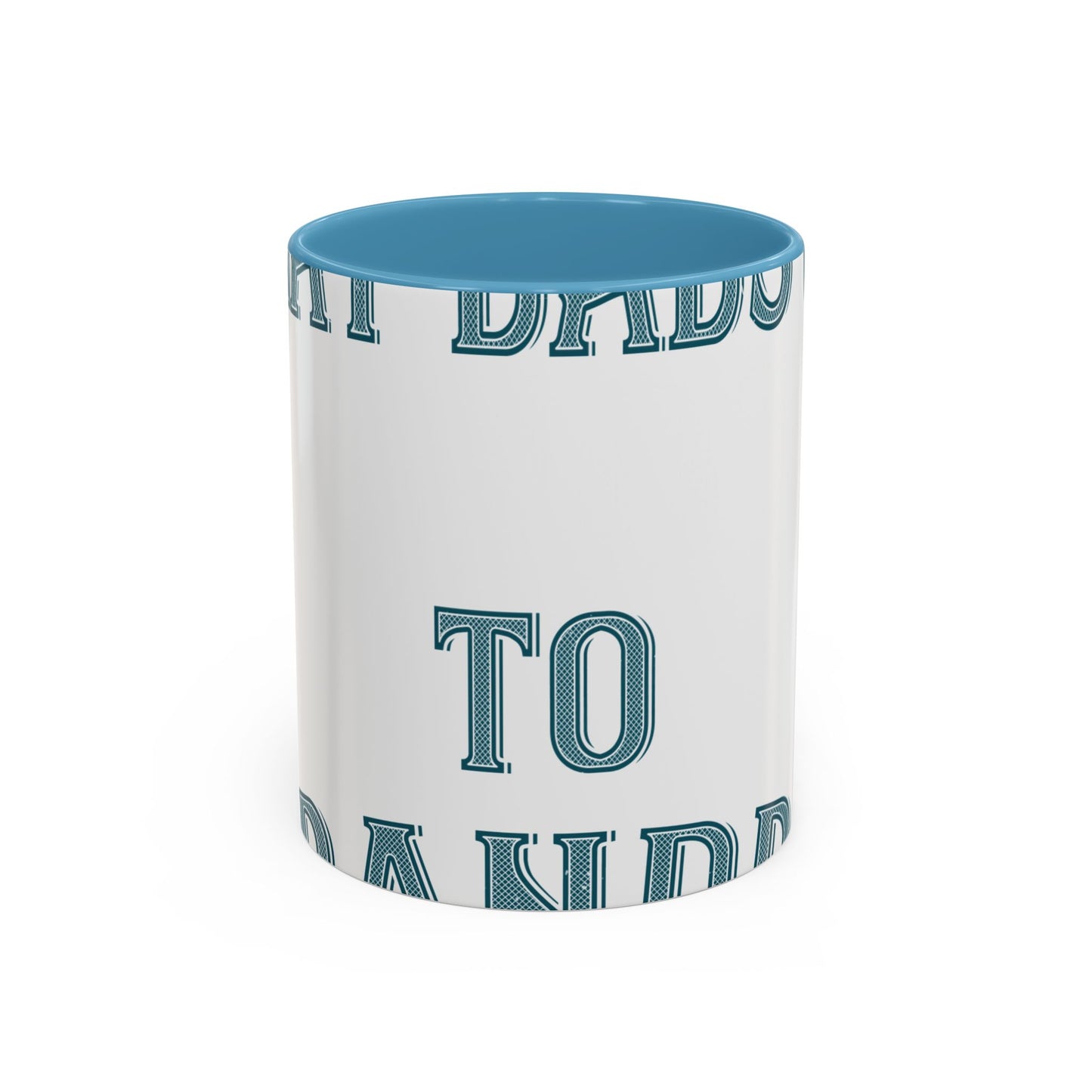 Great dads get promoted to grandpa-2 — Accent Mug 11/15oz