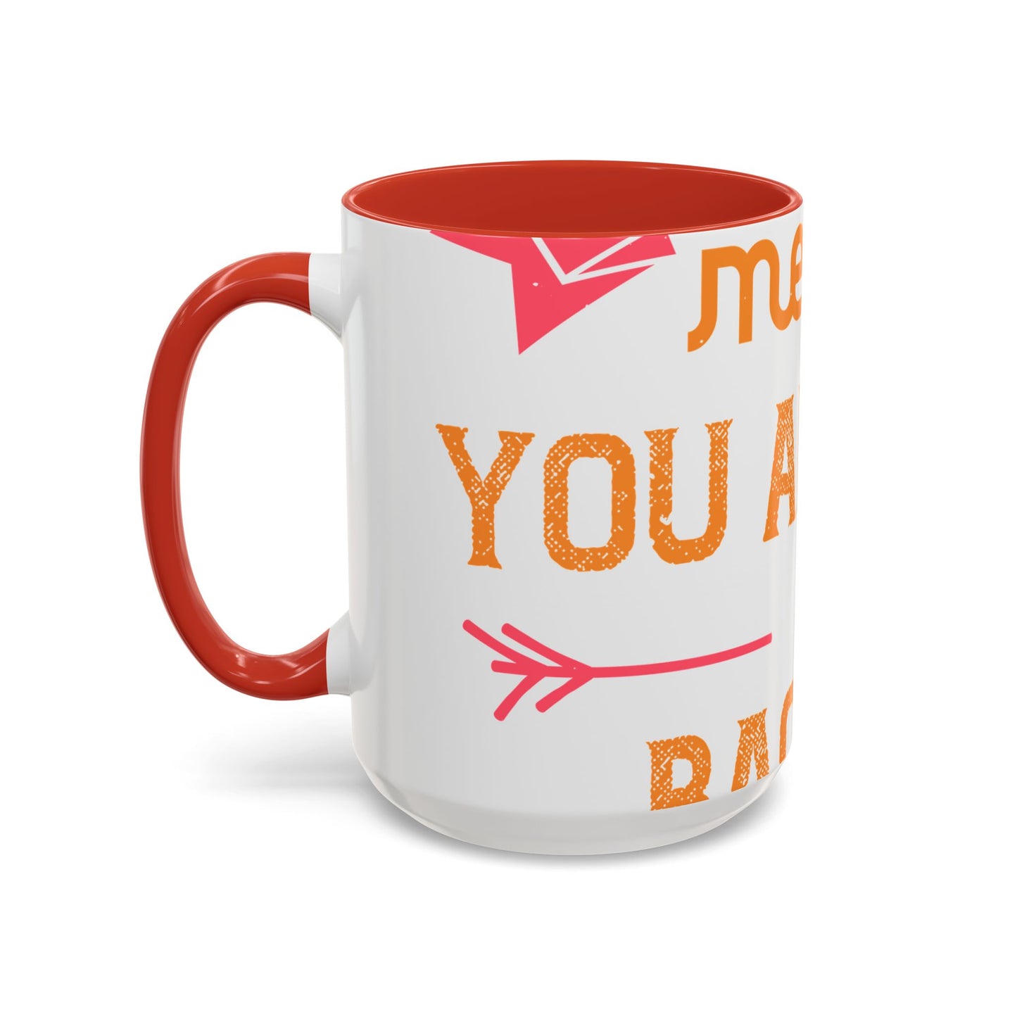 Being sisters means you always have backup 4 design (2) — Accent Mug 11/15oz