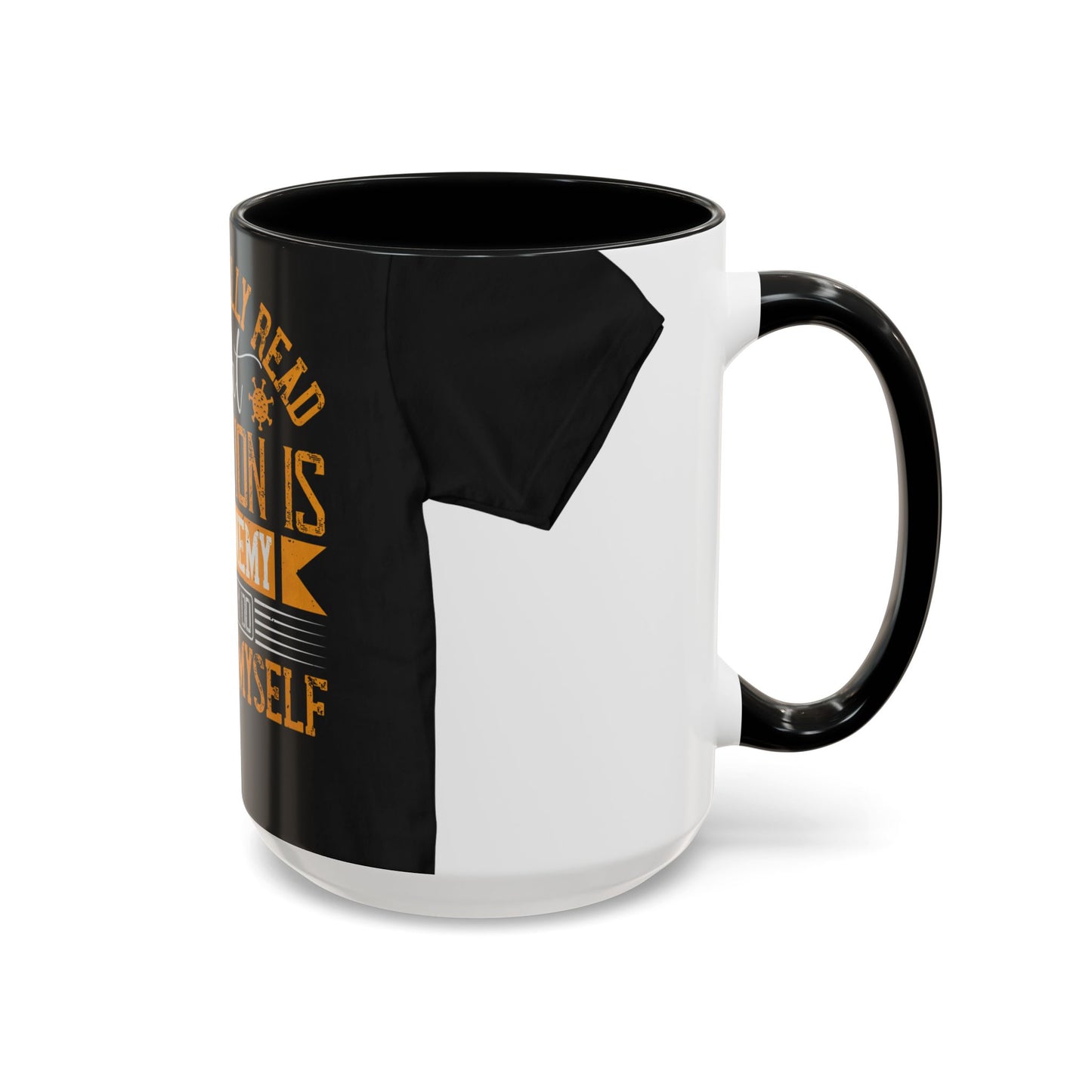 I've actually read that isolation is the enemy, so why do that to myself — Accent Mug 11/15oz