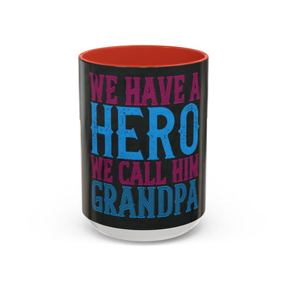 We have a hero, we call him grandpa-02 — Accent Mug 11/15oz