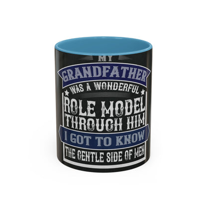 My grandfather was a wonderful role model-02 — Accent Mug 11/15oz