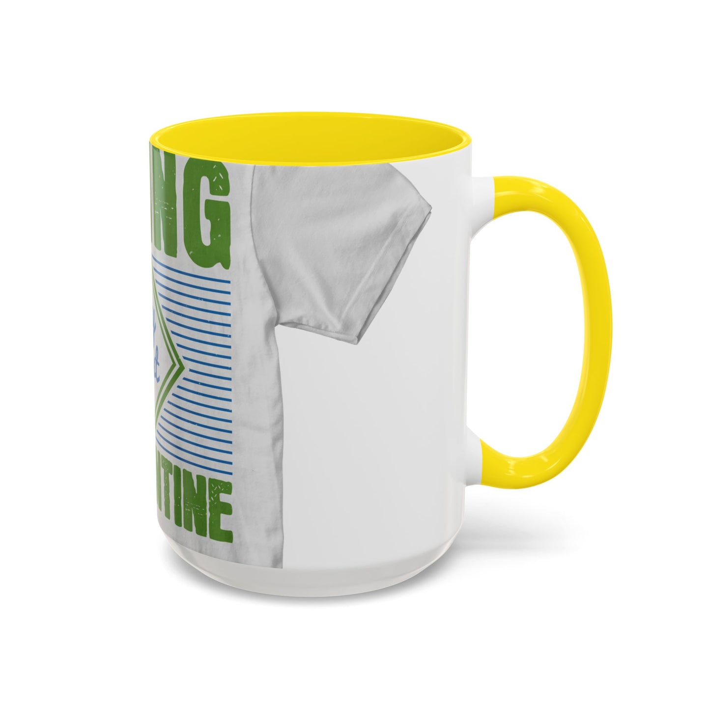 living my best quarantine — Accent Mug 11/15oz