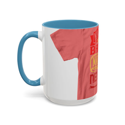 National isolation breeds national neurosis — Accent Mug 11/15oz