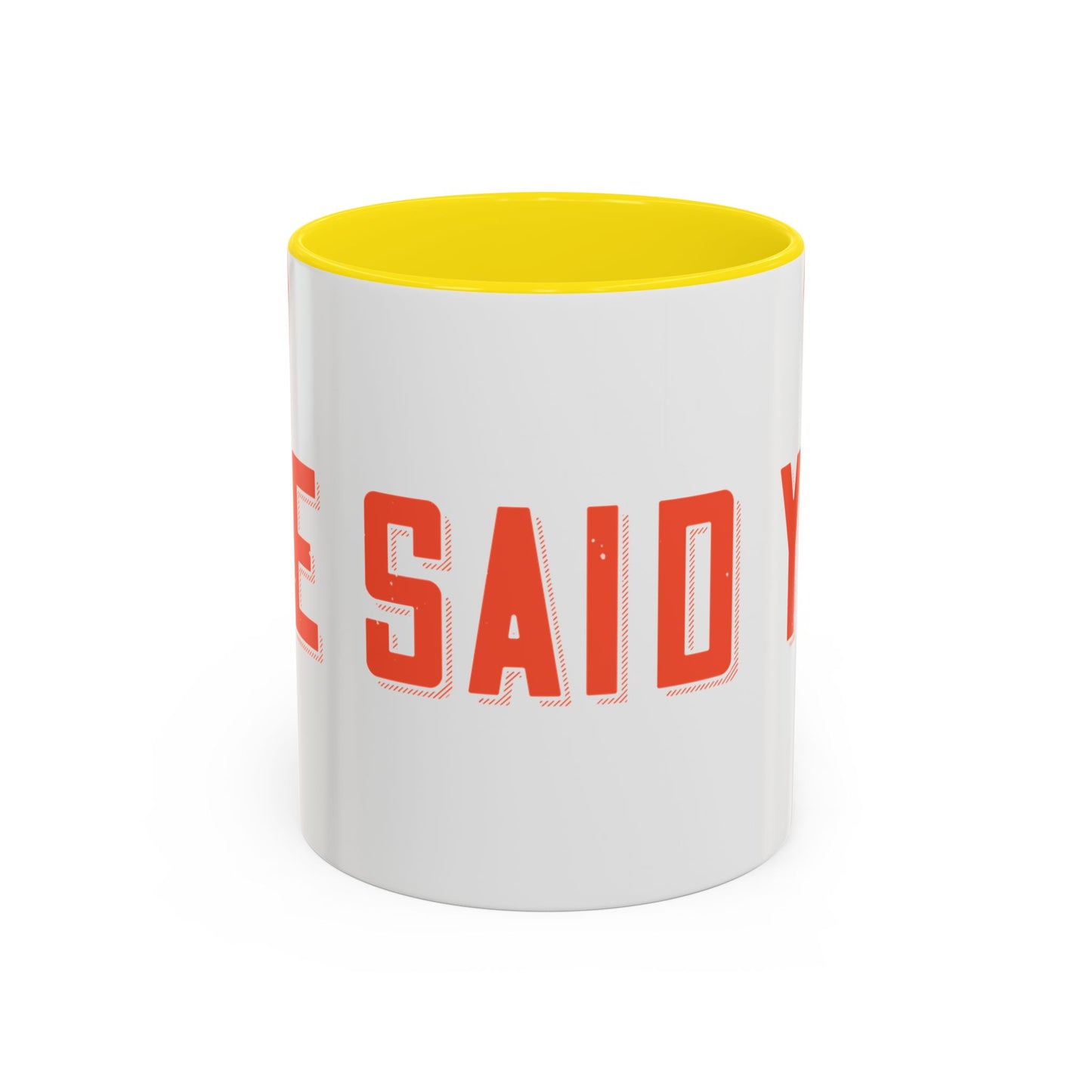 Your mommy called. She said you left your game at home-01 — Accent Mug 11/15oz