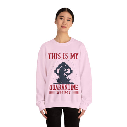 this is my quarantine-01 — Unisex Heavy Blend Crewneck (G18000)