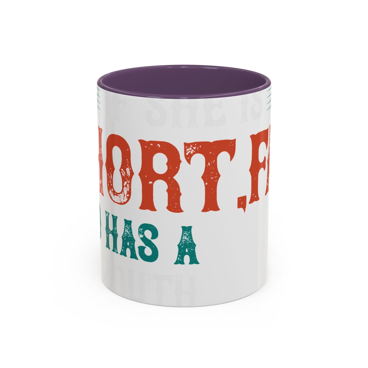DoesnΓÇÖt matter if she is short,fat and has a big mouth-01 — Accent Mug 11/15oz