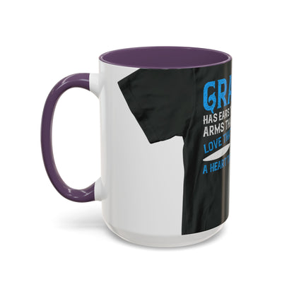 Grandpa has ears that truly listen arms that always hold-02 — Accent Mug 11/15oz