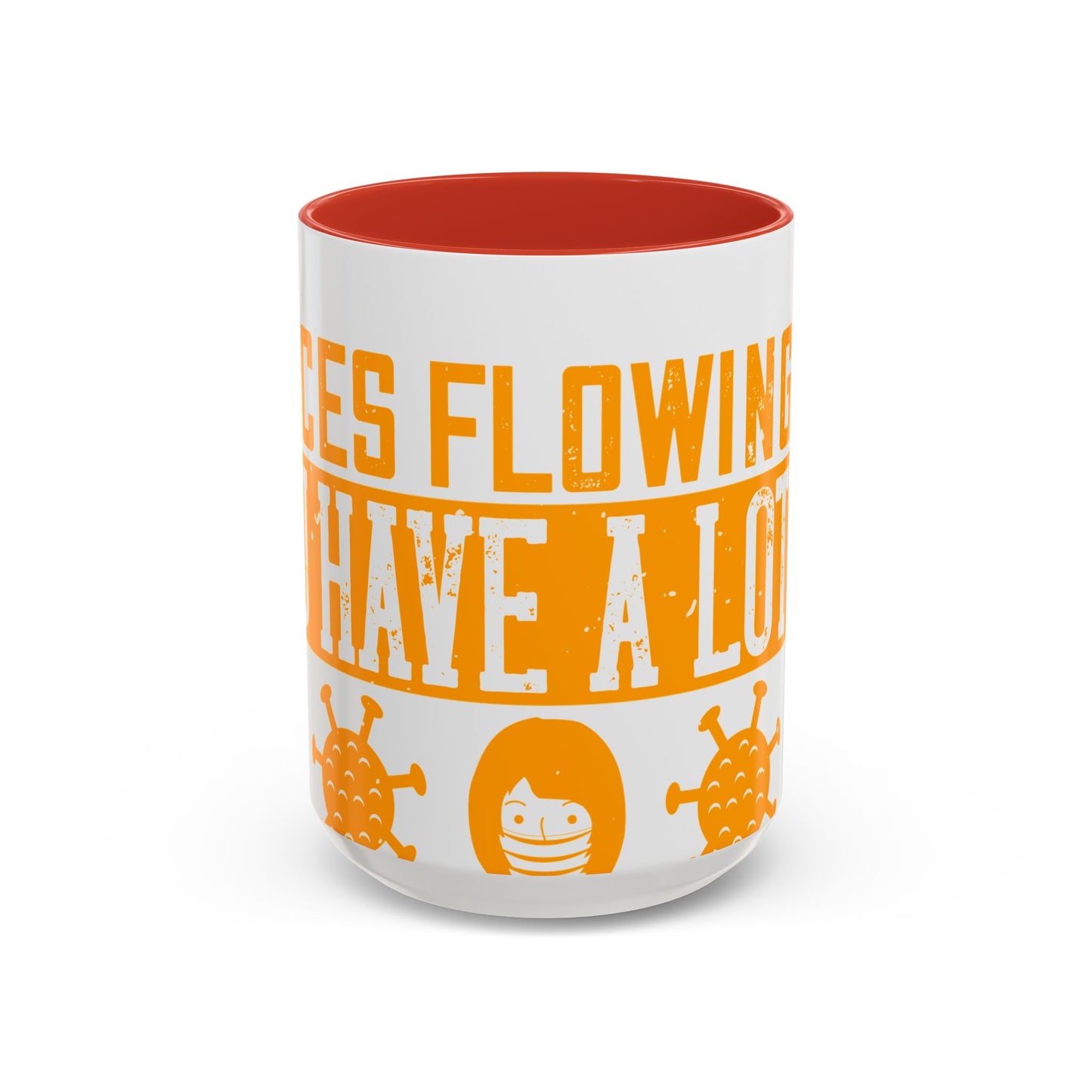 Keep those creative juices flowing. You have a lot of time on your hands!-01 — Accent Mug 11/15oz