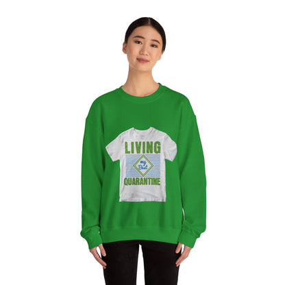 living my best quarantine — Unisex Heavy Blend Crewneck (G18000)