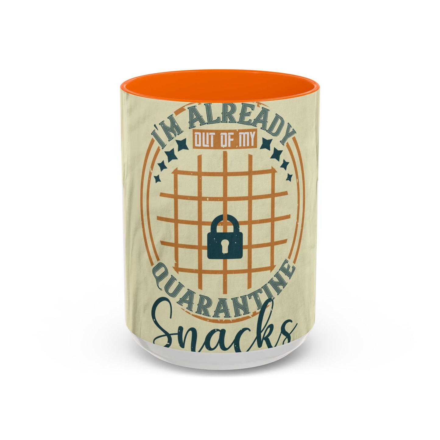i'm already out of my quarantine snacks — Accent Mug 11/15oz