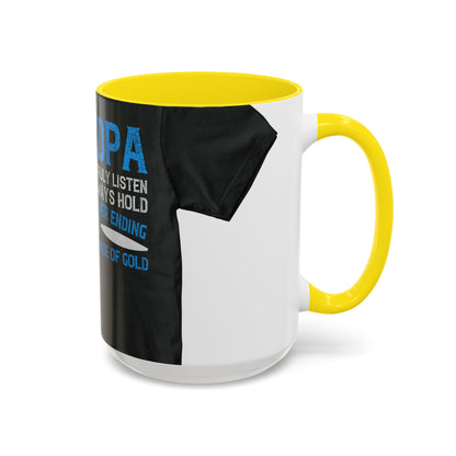 Grandpa has ears that truly listen arms that always hold-02 — Accent Mug 11/15oz