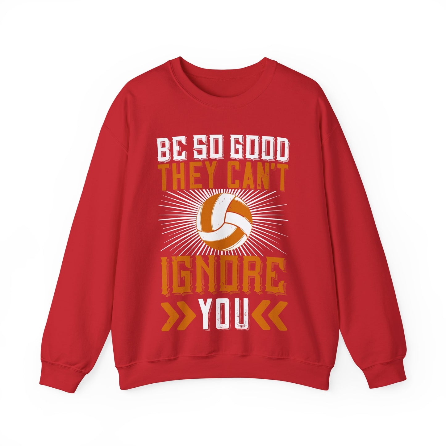 Be so good they canΓÇÖt ignore you-01 — Unisex Heavy Blend Crewneck (G18000)