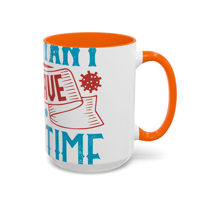 It's important to have quiet time and isolation-01 — Accent Mug 11/15oz