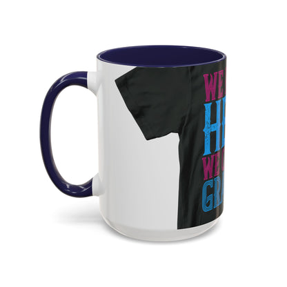 We have a hero, we call him grandpa-02 — Accent Mug 11/15oz