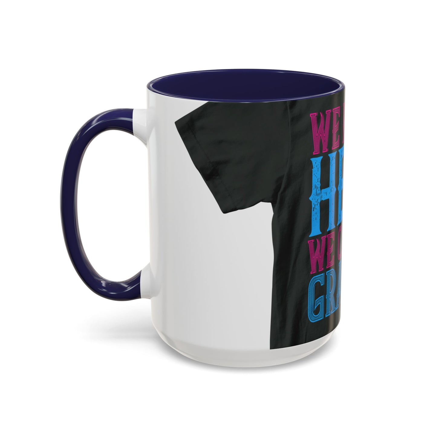 We have a hero, we call him grandpa-02 — Accent Mug 11/15oz