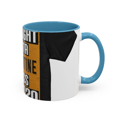 straight outta quarantine class of 2020 — Accent Mug 11/15oz