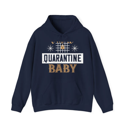 iΓÇÖm quarantine baby-01 — Unisex Heavy Blend Hoodie (G18500)