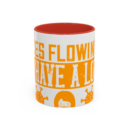 Keep those creative juices flowing. You have a lot of time on your hands!-01 — Accent Mug 11/15oz
