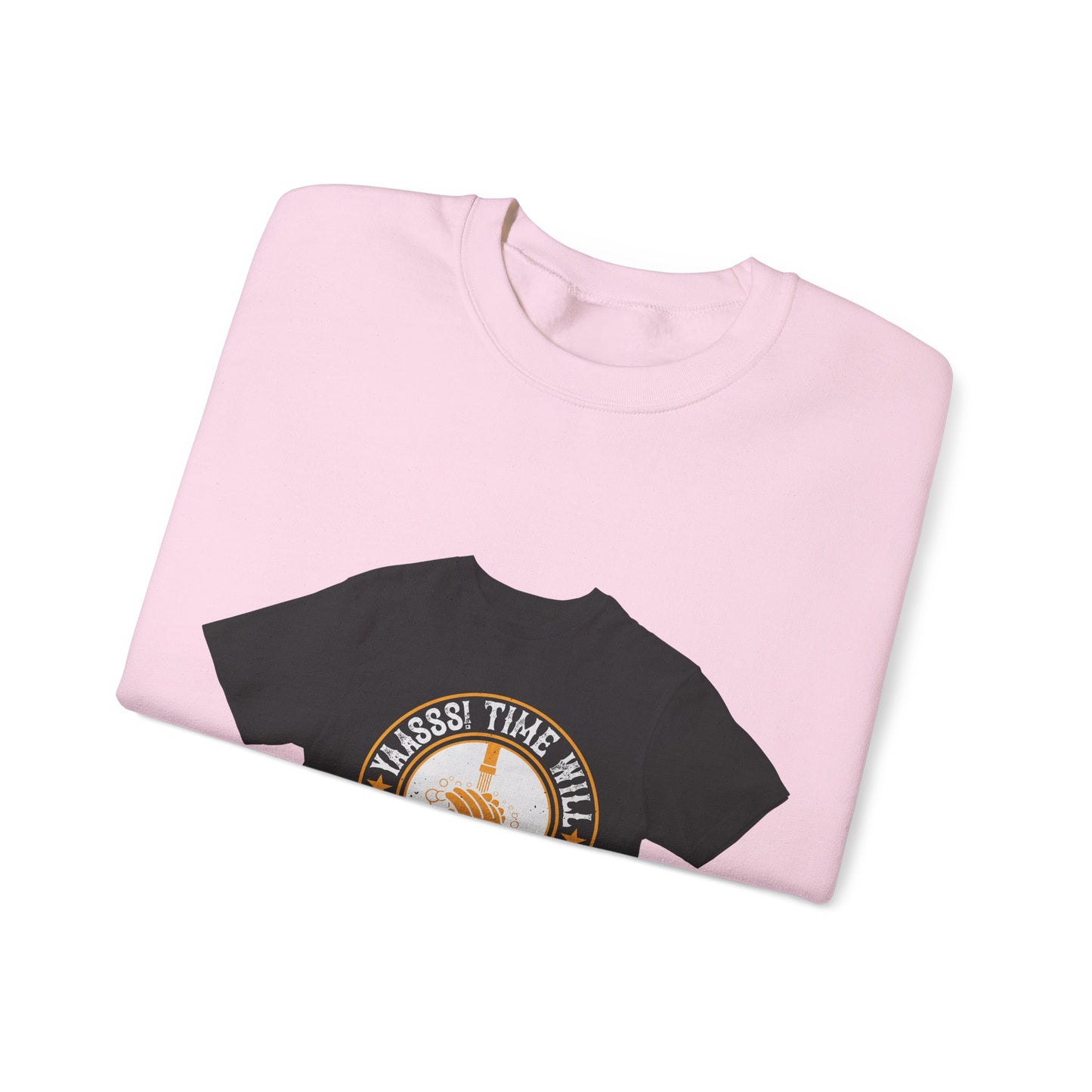 Yaasss Time will heal everything — Unisex Heavy Blend Crewneck (G18000)