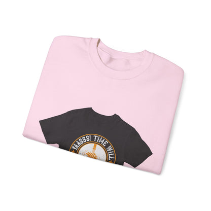 Yaasss Time will heal everything — Unisex Heavy Blend Crewneck (G18000)