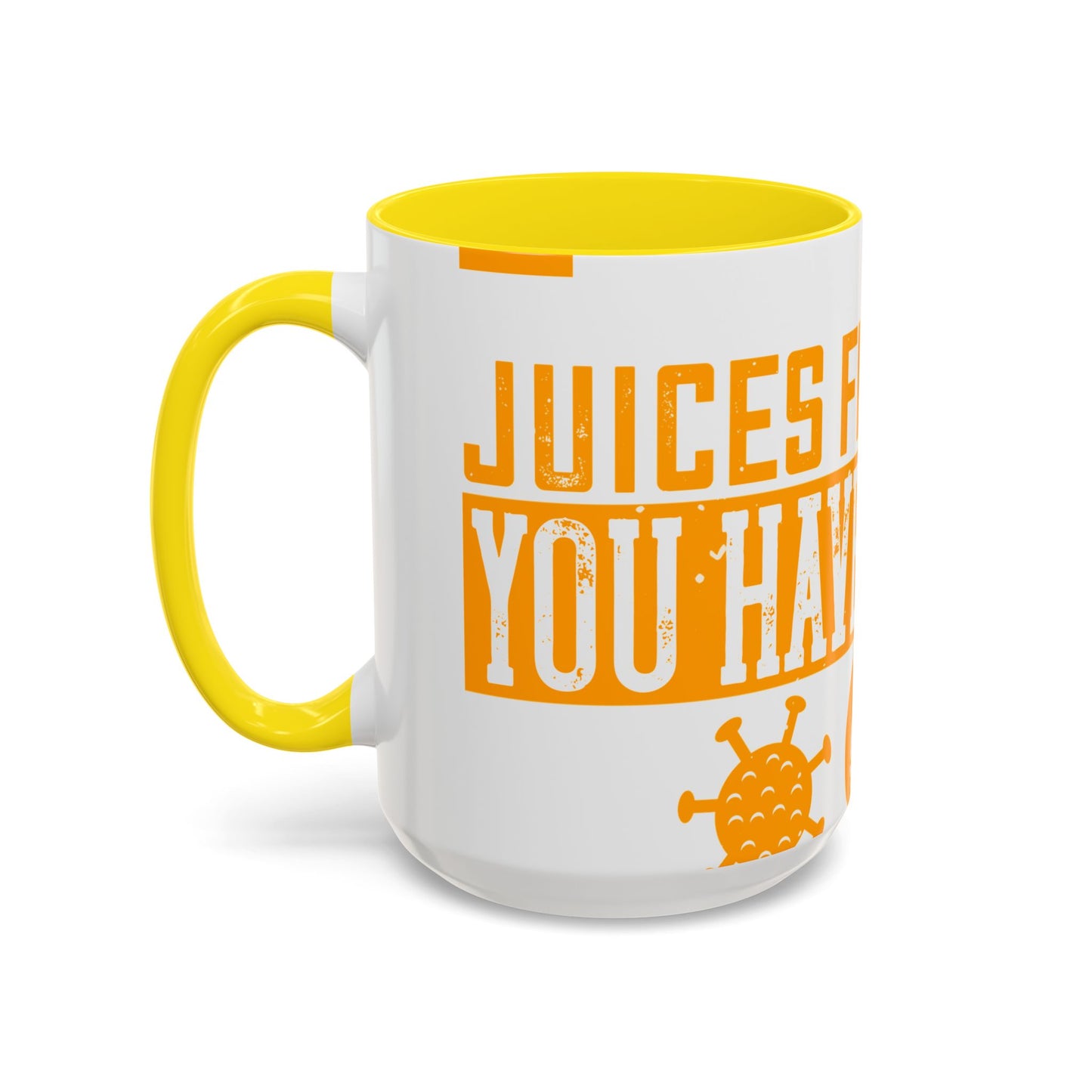 Keep those creative juices flowing. You have a lot of time on your hands!-01 — Accent Mug 11/15oz